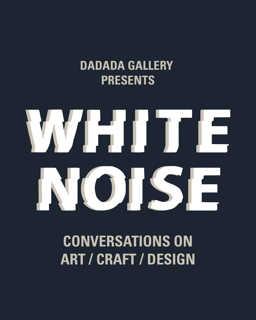 JULY 29TH / 3PM "Conversations On" Art/Craft/Design